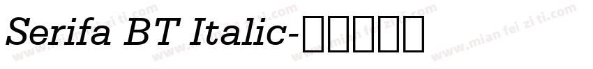 Serifa BT Italic字体转换